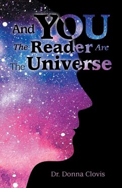 And You the Reader Are the Universe - Clovis, Donna
