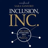 Inclusion, Inc.: How to Design Intersectional Equity Into the Workplace