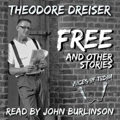 Free and Other Stories - Dreiser, Theodore