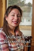 Walking the Recovery Road: The Steps Taken