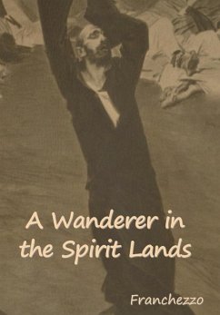 A Wanderer in the Spirit Lands - Franchezzo