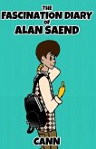 The Fascination Diary of Alan Saend