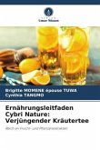 Ernährungsleitfaden Cybri Nature: Verjüngender Kräutertee