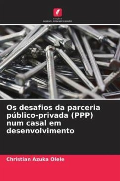 Os desafios da parceria público-privada (PPP) num casal em desenvolvimento - Olele, Christian Azuka