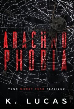 Arachnophobia - Lucas, K.