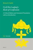 Cyril Ibn Laqlaq's Book of Confession: A Critical Edition and Annotated Translation with an Introduction
