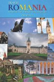 Travel ROMANIA, Vol. II: Tour of Major Cities in Romania