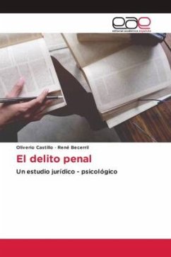 El delito penal - Castillo, Oliverio;Becerril, René
