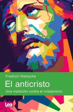 El Anticristo - Nietzsche, Friedrich Wilhelm