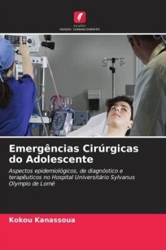 Emergências Cirúrgicas do Adolescente - Kanassoua, Kokou