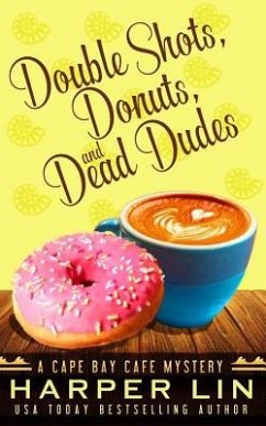 Double Shots, Donuts, and Dead Dudes - Lin, Harper