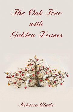 The Oak Tree with Golden Leaves - Clarke, Rebecca
