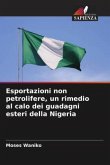 Esportazioni non petrolifere, un rimedio al calo dei guadagni esteri della Nigeria
