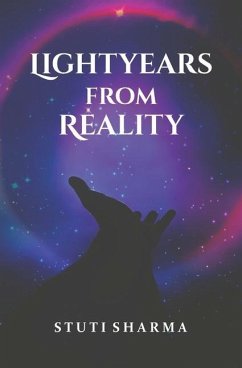 Lightyears from Reality - Sharma, Stuti