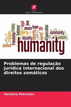 Problemas de regulação jurídica internacional dos direitos somáticos - Petrosian, Veronica