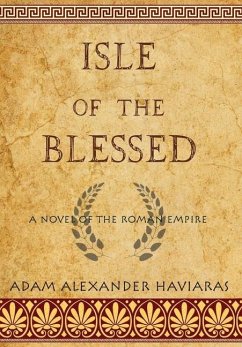 Isle of the Blessed - Haviaras, Adam Alexander