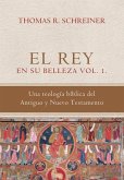 El Rey en su belleza - Vol. 1