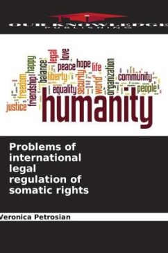 Problems of international legal regulation of somatic rights - Petrosian, Veronica