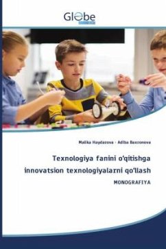 Texnologiya fanini o¿qitishga innovatsion texnologiyalarni qo¿llash - Haydarova, Malika;Baxronova, Adiba