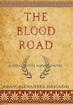 The Blood Road - Haviaras, Adam Alexander