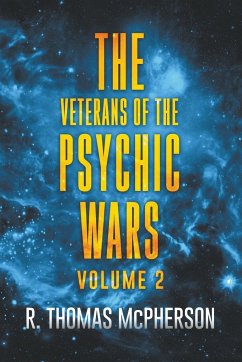 The Veterans of the Psychic Wars Volume 2 - McPherson, R Thomas