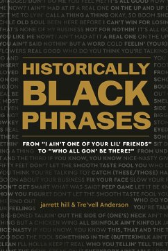 Historically Black Phrases - Hill, Jarrett; Anderson, Tre'vell