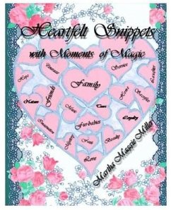 Heartfelt Snippets with Moments of Magic - Miller, Martha Maggie