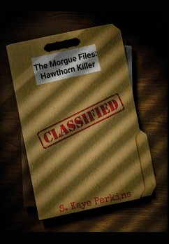 The Morgue Files - Perkins, S. Kaye