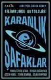 Karanlik Safaklar - Bilimkurgu Antolojisi