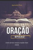 Oração Eficaz: Como tornar nossas orações mais claras