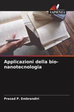 Applicazioni della bio-nanotecnologia - Embrandiri, Prasad P.