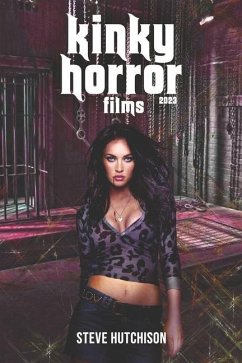 Kinky Horror Films (2023) - Hutchison, Steve
