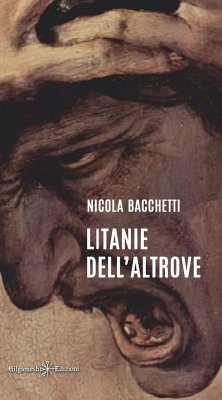 Litanie dell'altrove - Bacchetti, Nicola