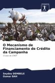 O Mecanismo de Financiamento de Crédito da Campanha
