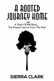 A Rooted Journey Home