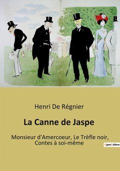 La Canne de Jaspe - De Régnier, Henri