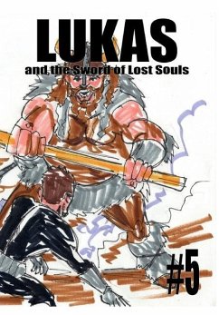 Lukas and the Sword of Lost Souls #5 - Rodrigues, José L. F.