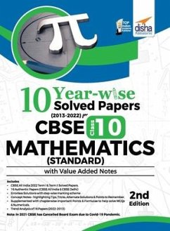 10 YEAR-WISE Solved Papers (2013 - 2022) for CBSE Class 10 Mathematics (Standard) with Value Added Notes 2nd Edition - Disha Experts