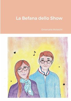 La Befana dello Show - Molaschi, Emanuela; Pistoni, Danila