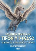 Los Mitos Griegos de Tifón Y Pegaso