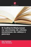 N Cadherin/Hialuronan no carcinoma de células escamosas da cabeça e pescoço