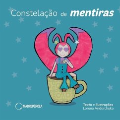 Constelação de mentiras - Andurchuka, Lorena