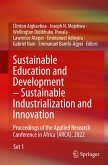 Sustainable Education and Development ¿ Sustainable Industrialization and Innovation