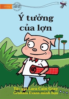 The Pig's Idea - Ý t¿¿ng c¿a l¿n - Cain Gray, Lara