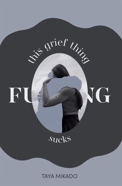 This Grief Thing F**king Sucks - Mikado, Taya