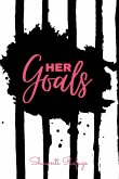 HER Goals- Goal Setting Guided Journal