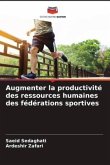 Augmenter la productivité des ressources humaines des fédérations sportives