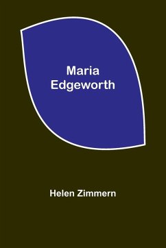 Maria Edgeworth - Zimmern, Helen