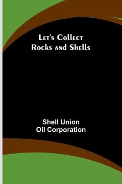 Let's Collect Rocks and Shells - Union Oil Corporation, Shell