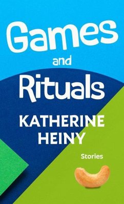 Games and Rituals - Heiny, Katherine